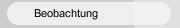 Beobachtung