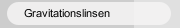 Gravitationslinsen