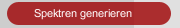 Spektren generieren