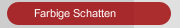 Farbige Schatten