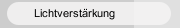 Lichtverstärkung