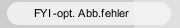 FYI -opt. Abb.fehler
