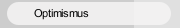 Optimismus