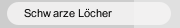 Schwarze Löcher
