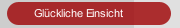 Glückliche Einsicht